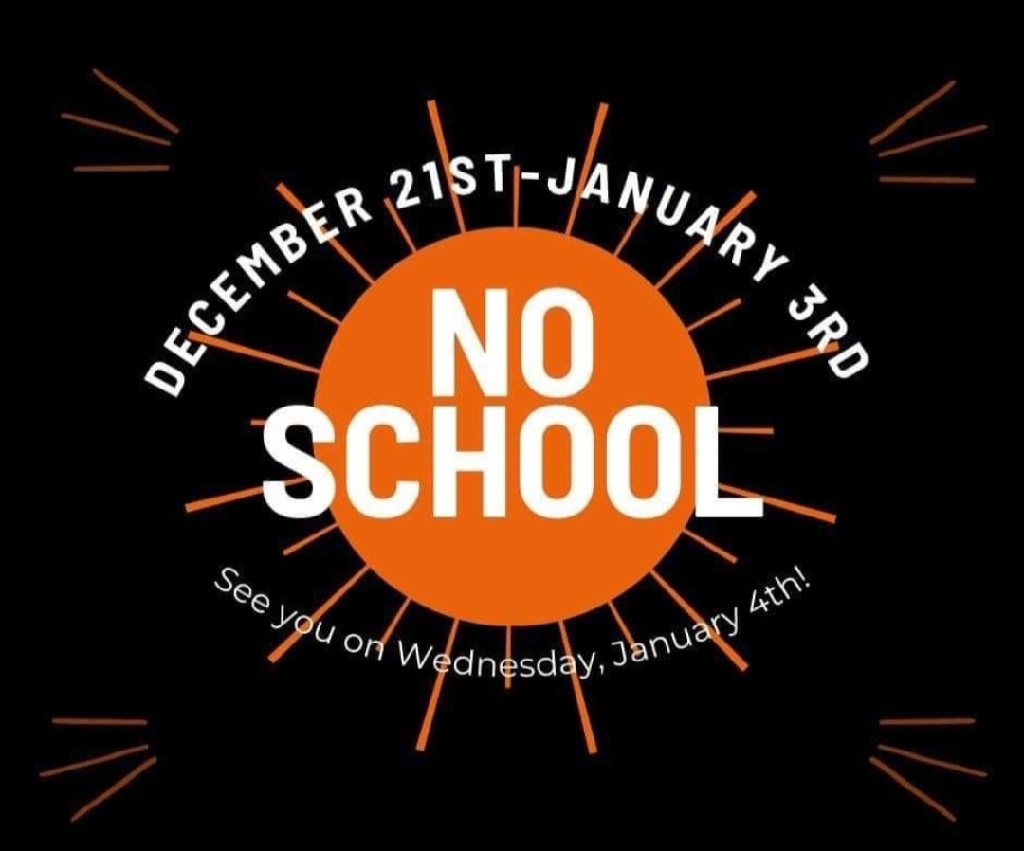 No School Dec. 21-Jan.3